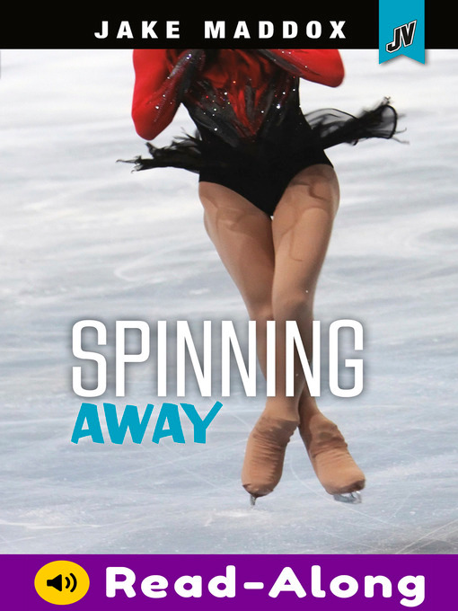 Title details for Spinning Away by Jake Maddox - Available